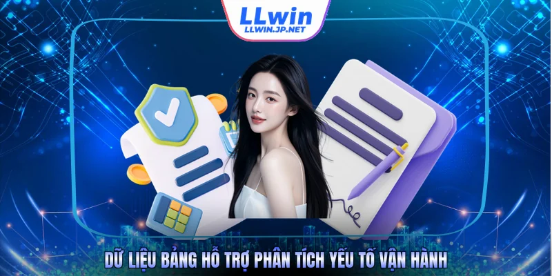 Dữ liệu bảng hỗ trợ phân tích yếu tố vận hành